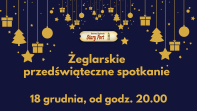 Spotkanie przedświątecznie nie tylko dla żeglarzy!